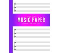 Blank Sheet Music Paper * Piano with a Solo Part: Standard Manuscript * Notebook for Teachers and Students, Musicians, Pianists, Trumpeters, ... Saxophonists, Vocalists * BIG Book * 3 Staves