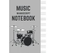 Blank Sheet Music percussion Clef Empty Staff Drum Set Manuscript Notebook: drum paper music for drum songwriting: Paperback / 120 pages / 8.5 x 11" / white paper