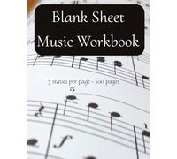 Blank Sheet Music Workbook: Manuscript Paper | 100 Blank Staff Pages | Wide Staff