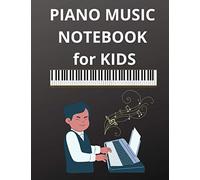 Blank Sheet Piano Music Notebook for Kids - Perfect for learning