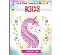 Blank Sheet Piano Music Notebook Kids: Unicorn Blank Sheet Piano Music Manuscript Paper for kids 110 pages of large staff, perfect for practicing note writing