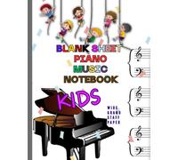 Blank Sheet Piano Music Notebook Kids Wide Grand Staff Paper: 6 Large Staves Per Page/ 8.5” x 11” / 151 Pages/ Wide-Ruled Blank Sheet Piano/ perfect ... Kids/ Gift For Little Musicians /Piano Lover