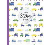 Blank Sticker Book: Creative Writing,Kids, Boys, blank sticker book for boys,Blank Sticker Book With Baby cars
