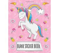 Blank Sticker Book: Unicorn Lover Sticker Book, Cute Unicorn Blank Sticker Book for Girls, Kids 4-8 Ages, Blank Sticker Book Collecting Album
