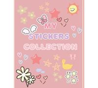 Blank sticker books for kids 2-4 | blank sticker collection book for girls.: My big sticker collection book.