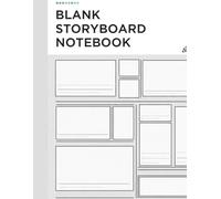 Blank Storyboard: 8.5 x 11 Storyboard Panel Notebook - 120 Pages for Filmmaking, Animation, and Video Planning