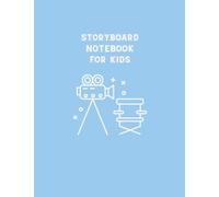 Blank storyboard notebook for kids: storyboard book for aspiring storyboard artists