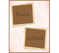 Blank Storyboard Notebook: Sketchbook for Film, Animation, Comics, and Video Planning | 8.5 x 11 in, 110 Pages for Creators, Students, and Storytellers