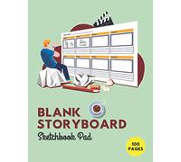 Blank Storyboard Sketchbook Pad: Storyboard Sketchbook Notebook For Filmmakers, Producers, Advertisers, Directors, Screenwriters and Animators Who ... and write their ideas very professionally.