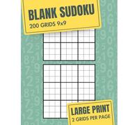 Blank Sudoku 200 Classic Empty Grids 9x9: Large Print, 2 Empty Sudoku Sheets Per Page