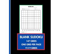 Blank Sudoku Book: 147 Large Print 9x9 Grid Templates - With Timer, Difficulty Tracker & Bold Borders, 1 Sudoku Per Page (Notebook For Adults & Kids) | 8.5 x 11 inches, 150 Pages