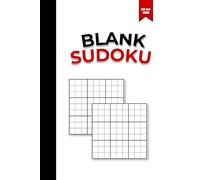 Blank Sudoku Book: 500 Blank 9x9 Grids for Transferring and Creating Puzzles
