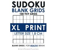 Blank Sudoku Grids XL PRINT: 1 Grid per page, on A4/Letter size (EXTRA LARGE PRINT) (Extra Large Print Puzzels)