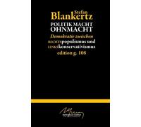 Blankertz - Politik macht Ohmacht Demokratie zwischen Rechtspopulismus - L555z