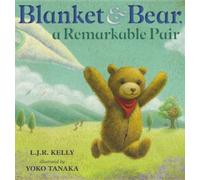 Blanket & Bear, a Remarkable Pair