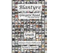 Blantyre Glasgow Road South: The Real Story