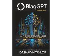 BlaqGPT: Why Our Community Needs Artificial Intelligence