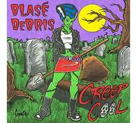 Blase Debris – Creep Cool – CD