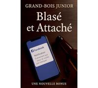 Blasé et Attaché