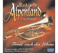 Blaskapelle Alpenland - Freut Euch des Lebens