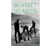 Blasket Islands : A Kingdom of Stories
