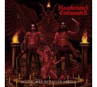BLASPHEMOUS COMMANDE - BESTIAL WAR OF FALLEN ANGELS - CD - D72z