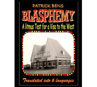 BLASPHEMY: A Litmus Test for a Visa to the West