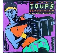 Blast From the Bayou by Wayne Toups & Zydecajun (1990) Audio CD
