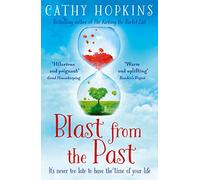 Blast from the Past: Uplifting and feel-good. The perfect summer read for 2021