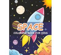 Blast Off! Space Coloring Adventure: Explore The Solar System, Planets, Rockets, Aliens & More!