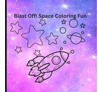 Blast Off! Space Coloring Fun