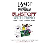 Blast Off with Piano: The Mayron Cole Piano Method: 1