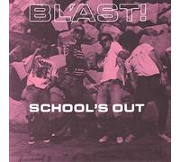BLAST - SCHOOLS OUT - Vinyl Record 7 - H4z