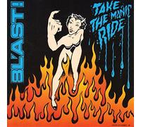 Blast - Take The Manic Ride