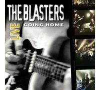 Blasters, the - Blasters Live: Going Home [Us Import]