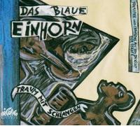 Blaue Einhorn,das - Traum mit Schlangen-Folklore und Chansons...