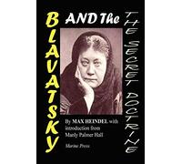 Blavatsky and the Secret Doctrine
