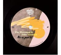 The Blaxound & John Vermont - No Es Por Ti/Qué Más Te Da? [7" VINYL]