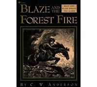 Blaze and the Forest Fire (Billy and Blaze Books) – Aladdin