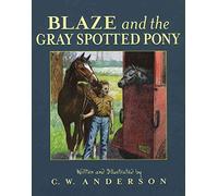 Blaze and the Gray Spotted Pony (Billy and Blaze)