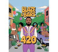 Blaze & Bars 420: Funny Stoner Coloring Book for Adults with Weed, Rappers, Chill Vibes & Hip Hop Street Scenes: 50 Unique Cannabis-Themed Pages to Relax and Laugh