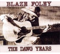 Blaze Foley The Dawg Years (CD) Album (US IMPORT)