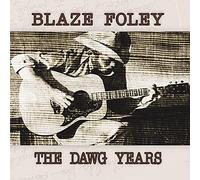 BLAZE FOLEY - The Dawg Years [VINYL]