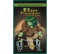 Blaze Peppergrove and the Web of Lies: Blaze Peppergrove Adventures #2