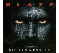 Blaze Bayley - Silicon Messiah (15th Anniversary Edition)