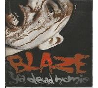 Blaze Ya Dead Homie