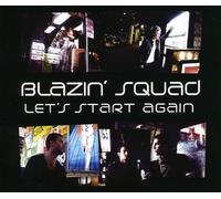 Blazin Squad - Let's Start Again
