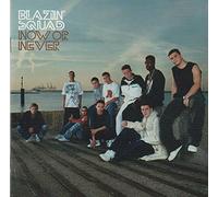 Blazin' Squad - N0W 0R NEVER