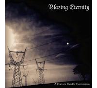 Blazing Eternity - A Certain End Of Everything [VINYL]