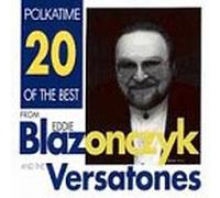 Blazonczyk, Eddie - Polka Time 20 of the Best [CASSETTE]